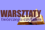 Warsztaty twórczego czytania