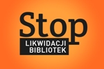 stop likwidacji bibliotek